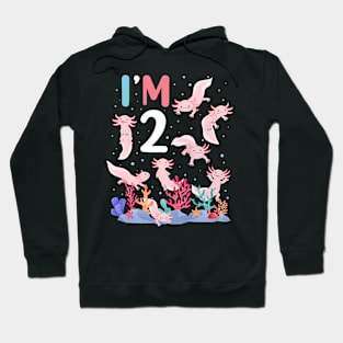 Axolotl Fish 2nd Birthday I'm 2 Years Old lets party Axolotl Hoodie